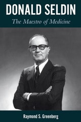 cover of Donald Seldin: The Maestro of Medicine
