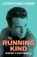 cover of The Running Kind: Listening to Merle Haggard