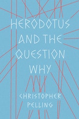 cover of Herodotus and the Question Why