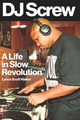 cover of DJ Screw: A Life in Slow Revolution