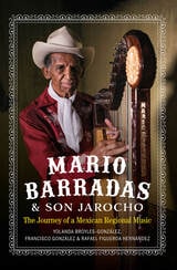 cover of Mario Barradas and Son Jarocho: The Journey of a Mexican Regional Music