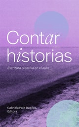 cover of Contar historias: Escritura creativa en el aula