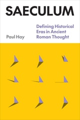 cover of Saeculum: Defining Historical Eras in Ancient Roman Thought