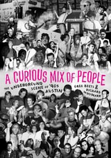 cover of A Curious Mix of People: The Underground Scene of '90s Austin