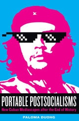 cover of Portable Postsocialisms: New Cuban Mediascapes after the End of History