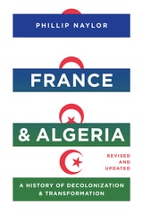 cover of France and Algeria: A History of Decolonization and Transformation