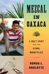 cover of Mezcal in Oaxaca: A Craft Spirit for the Global Marketplace