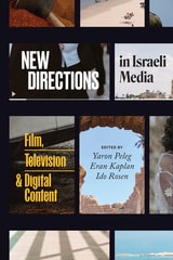 cover of New Directions in Israeli Media: Film, Television, and Digital Content