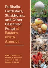 cover of Puffballs, Earthstars, Stinkhorns, and Other Gasteroid Fungi of Eastern North America