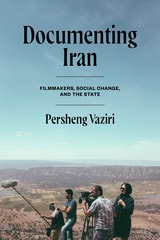 cover of Documenting Iran: Filmmakers and Social Change