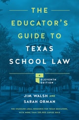 cover of The Educator's Guide to Texas School Law: Eleventh Edition