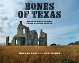 cover of Bones of Texas: Photos and Stories from Bygone Places