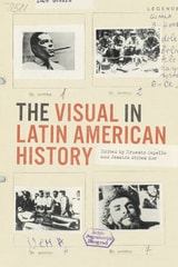 cover of The Visual in Latin American History