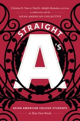cover of Straight A's: Asian American College Students in Their Own Words