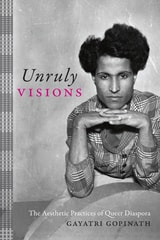 cover of Unruly Visions: The Aesthetic Practices of Queer Diaspora