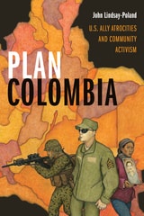 cover of Plan Colombia: U.S. Ally Atrocities and Community Activism