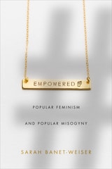 cover of Empowered: Popular Feminism and Popular Misogyny