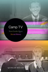 cover of Camp TV: Trans Gender Queer Sitcom History