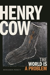 cover of Henry Cow: The World Is a Problem
