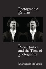 cover of Photographic Returns: Racial Justice and the Time of Photography