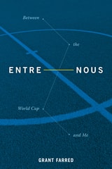 cover of Entre Nous: Between the World Cup and Me