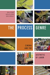 cover of The Process Genre: Cinema and the Aesthetic of Labor