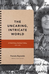 cover of The Uncaring, Intricate World: A Field Diary, Zambezi Valley, 1984-1985