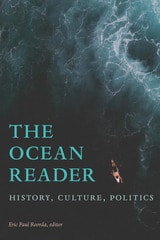 cover of The Ocean Reader: History, Culture, Politics