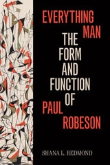 cover of Everything Man: The Form and Function of Paul Robeson