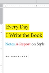 cover of Every Day I Write the Book: Notes on Style