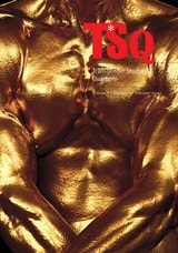 cover of TSQ: Transgender Studies Quarterly (6:1)