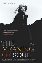 cover of The Meaning of Soul: Black Music and Resilience since the 1960s