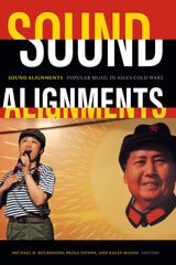 cover of Sound Alignments: Popular Music in Asia's Cold Wars