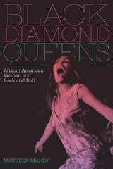 cover of Black Diamond Queens: African American Women and Rock and Roll