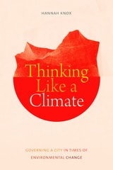cover of Thinking Like a Climate: Governing a City in Times of Environmental Change