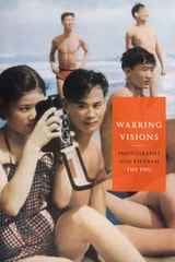 cover of Warring Visions: Photography and Vietnam
