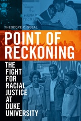 cover of Point of Reckoning: The Fight for Racial Justice at Duke University