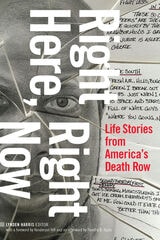 cover of Right Here, Right Now: Life Stories from America's Death Row
