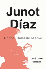 cover of Junot Díaz: On the Half-Life of Love