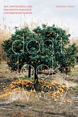 cover of Don't Look Away: Art, Nonviolence, and Preventive Publics in Contemporary Europe