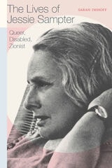 cover of The Lives of Jessie Sampter: Queer, Disabled, Zionist