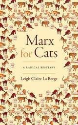 cover of Marx for Cats: A Radical Bestiary