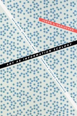 cover of Art as Information Ecology: Artworks, Artworlds, and Complex Systems Aesthetics