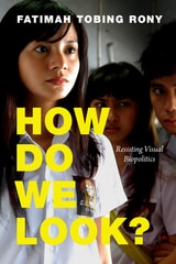 cover of How Do We Look?: Resisting Visual Biopolitics