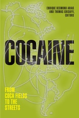 cover of Cocaine: From Coca Fields to the Streets