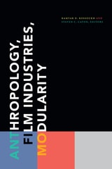 cover of Anthropology, Film Industries, Modularity