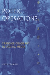 cover of Poetic Operations: Trans of Color Art in Digital Media