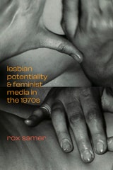 cover of Lesbian Potentiality and Feminist Media in the 1970s