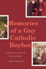 cover of Memories of a Gay Catholic Boyhood: Coming of Age in the Sixties