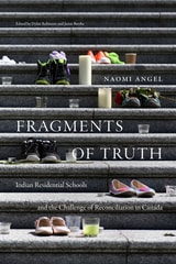 cover of Fragments of Truth: Residential Schools and the Challenge of Reconciliation in Canada